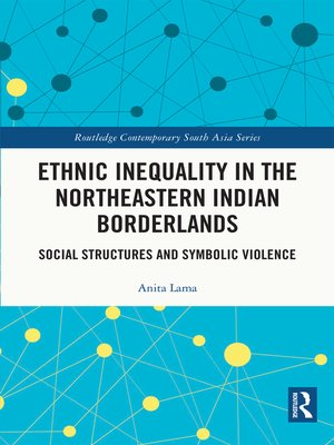 cover image of Ethnic Inequality in the Northeastern Indian Borderlands